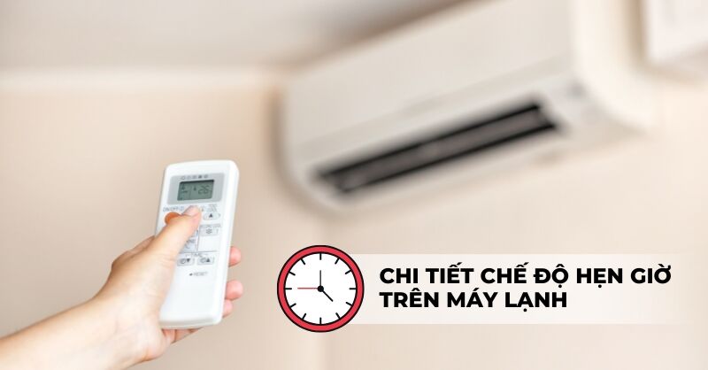 Điều hòa General Chế độ hẹn giờ tiện lợi với nhiều mức giờ khác nhau
