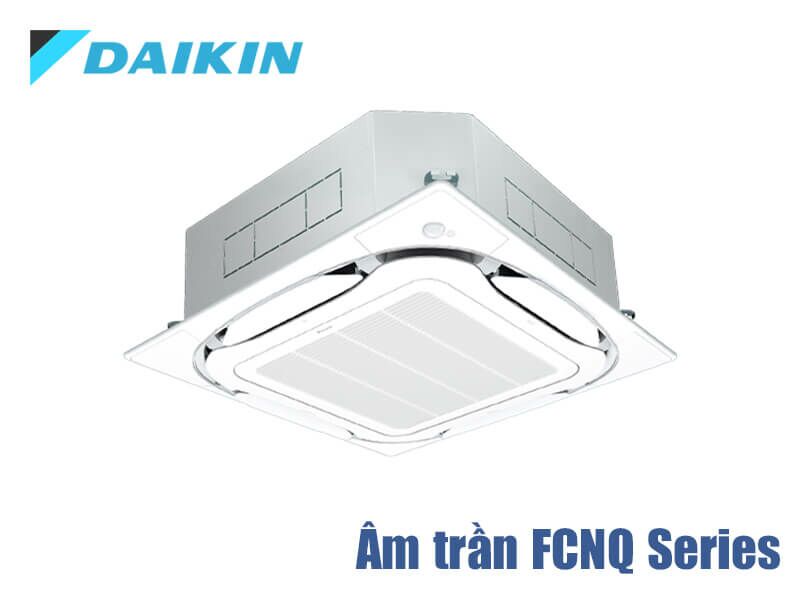 Điều hòa multi cassette Daikin 1 chiều FCNQ21MV1 21000BTU